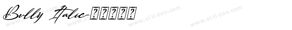 Bully Italic字体转换